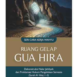 SERI CARA KERJA WAHYU: GUA HIRA-Cahaya di Ruang Gelap